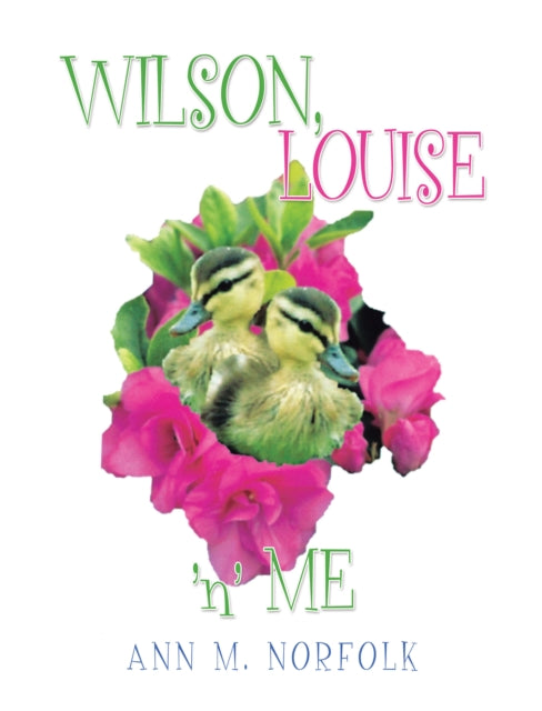 Wilson, Louise 'N' Me