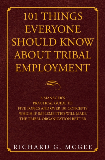 101 Things Everyone Should Know About Tribal Employment