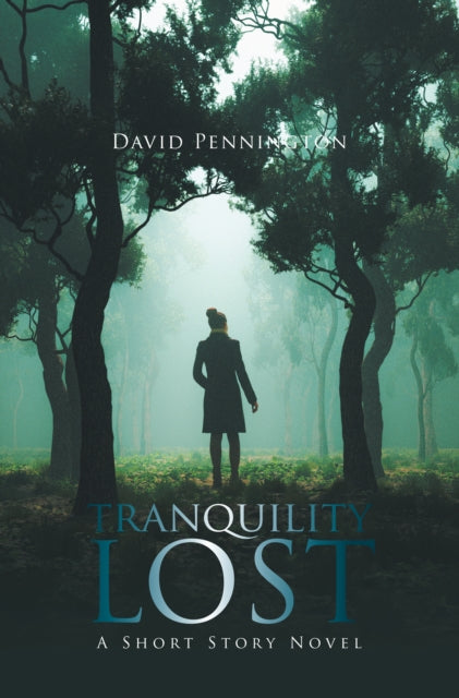 Tranquility Lost