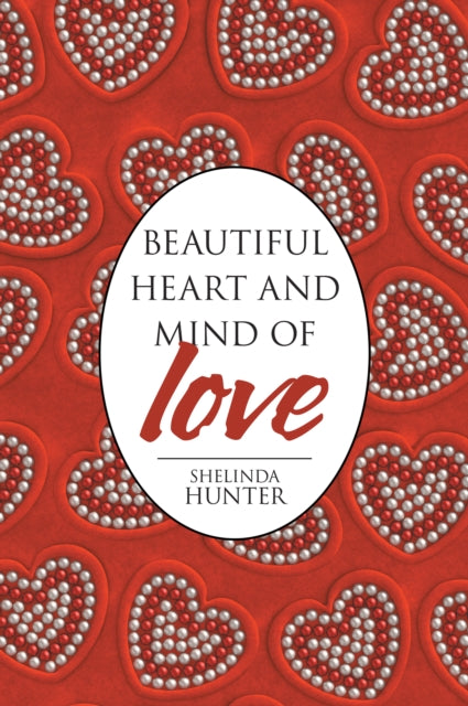 Beautiful Heart and Mind of Love