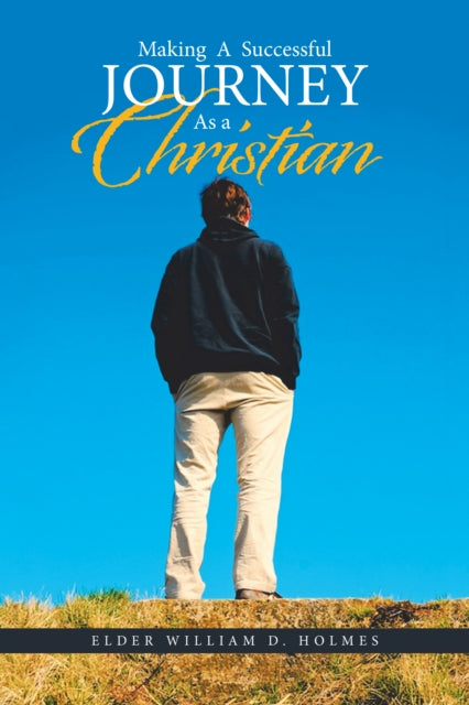 Making a Successful Journey as a Christian
