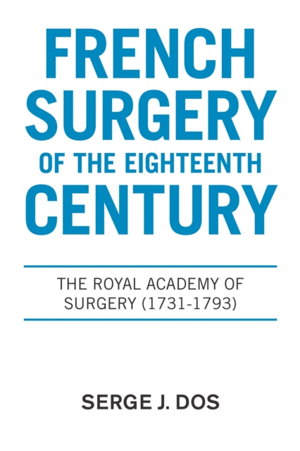French Surgery of the Eighteenth Century