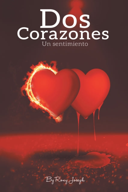 Dos Corazones, Un Sentimiento...