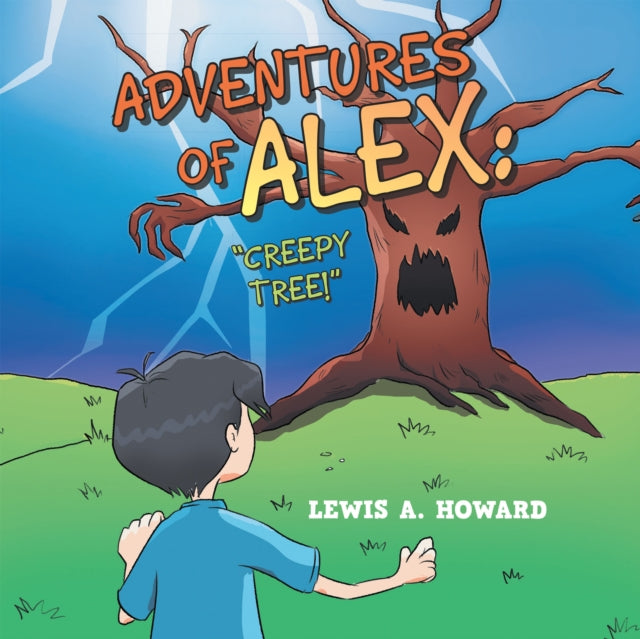 Adventures of Alex: "e;Creepy Tree!"e;