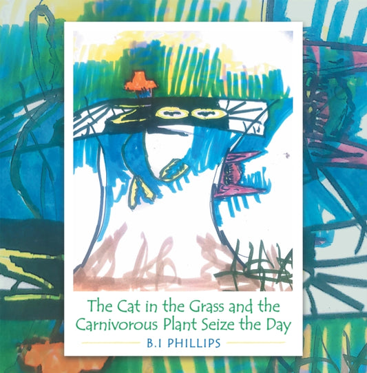 Cat in the Grass and the Carnivorous Plant Seize the Day