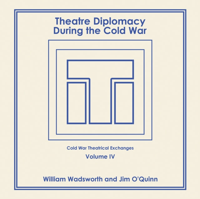 Theatre Diplomacy During the Cold War