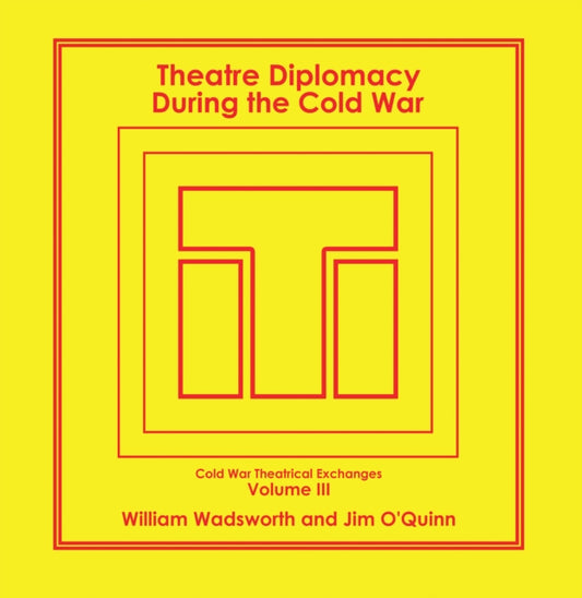 Theatre Diplomacy During the Cold War