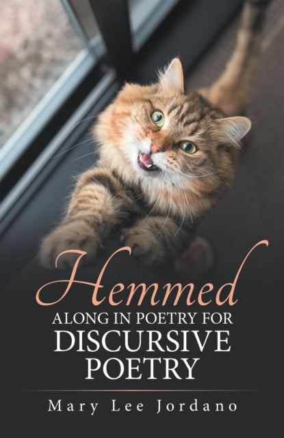 Hemmed Along in Poetry for Discursive Poetry