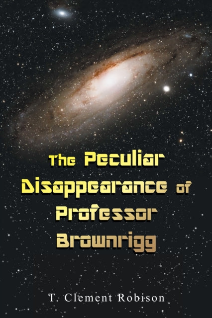 Peculiar Disappearance of Professor Brownrigg