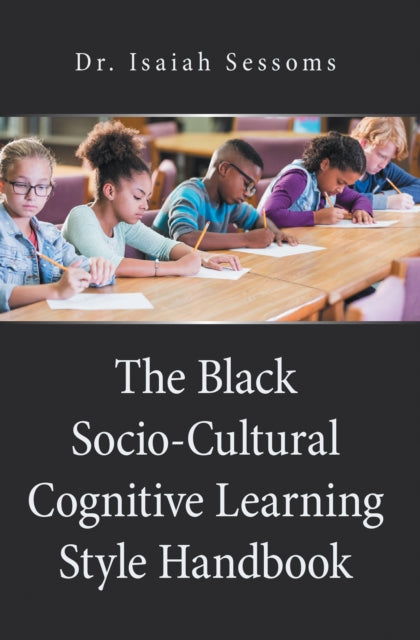 Black Socio-Cultural Cognitive Learning Style Handbook