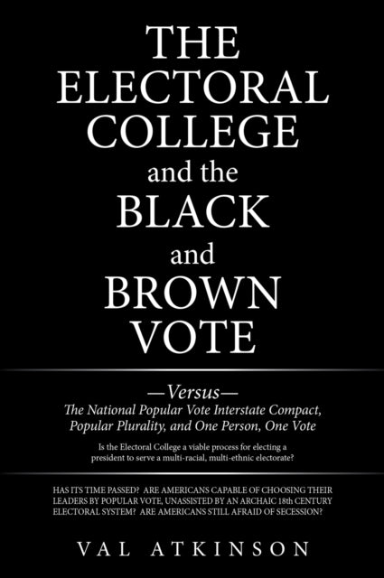 Electoral College and the Black and Brown Vote