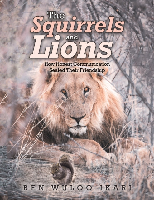 Squirrels and Lions