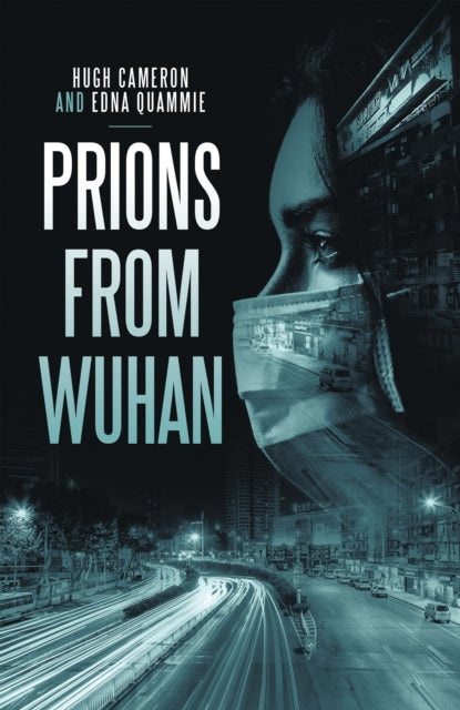 Prions from Wuhan