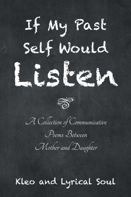 If My Past Self Would Listen
