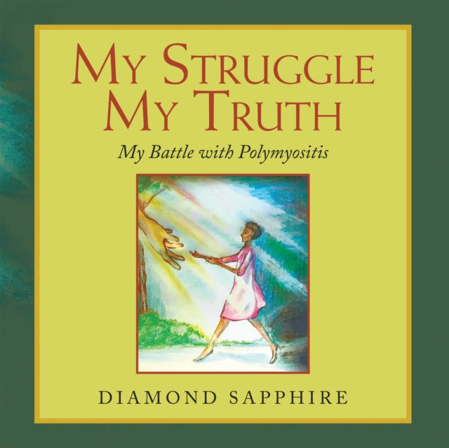 My Struggle My Truth