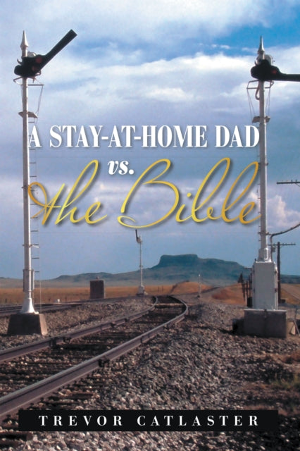 Stay-At-Home Dad Vs. the Bible