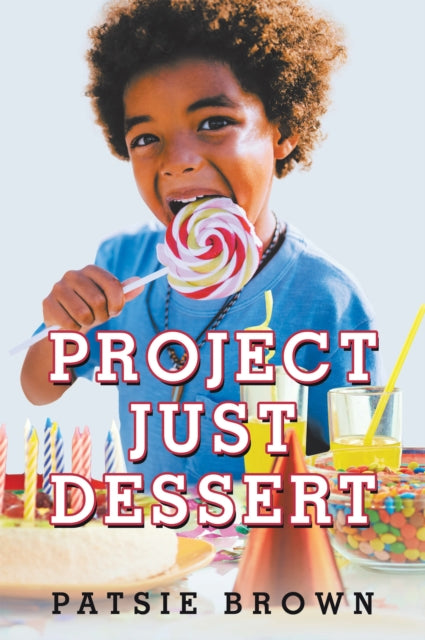 Project Just Dessert