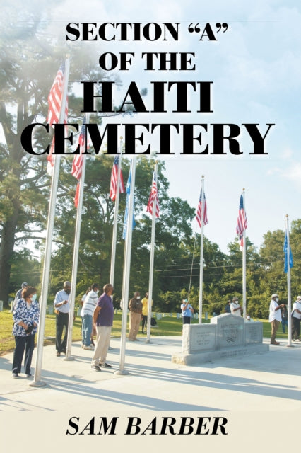 Section "e;A"e; of the Haiti Cemetery