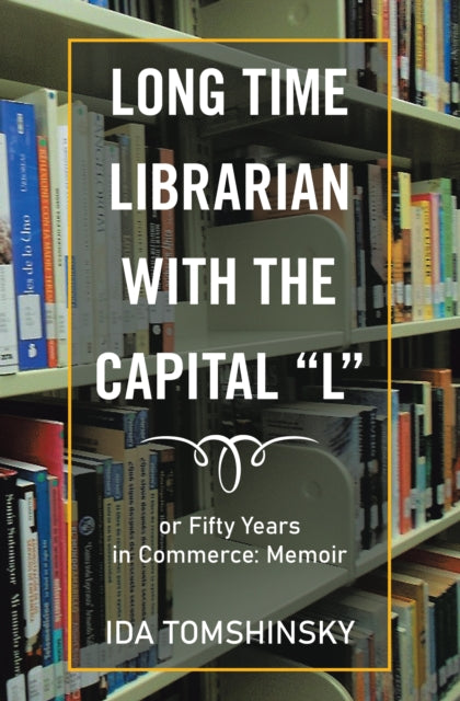 Long Time Librarian with the Capital "e;L"e;