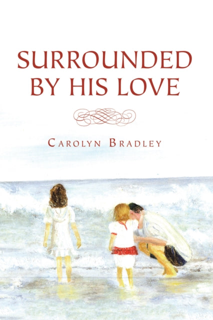 Surrounded by His Love