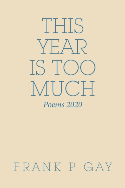 This Year Is Too Much