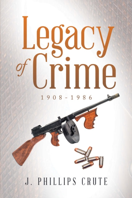 Legacy of Crime