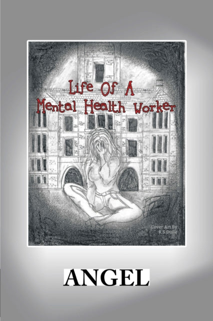 Life of a Mental Health Worker