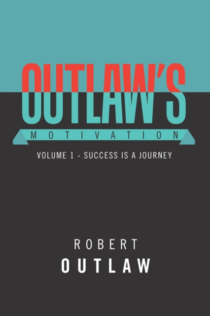Outlaw's Motivation