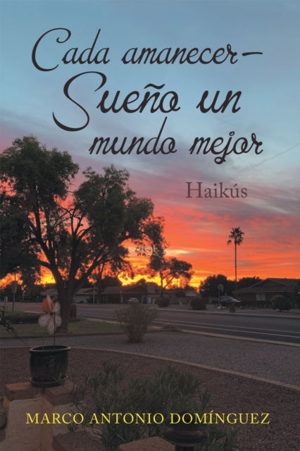 Cada Amanecer - Sueno Un Mundo Mejor