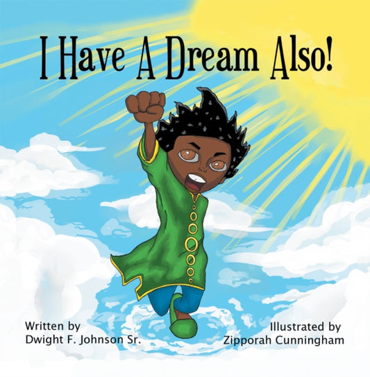 I Have A Dream Also