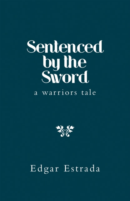 Sentenced by the Sword
