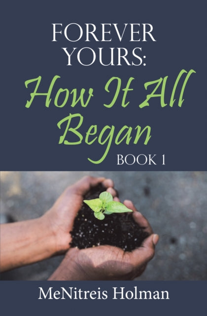 Forever Yours: How It All Began
