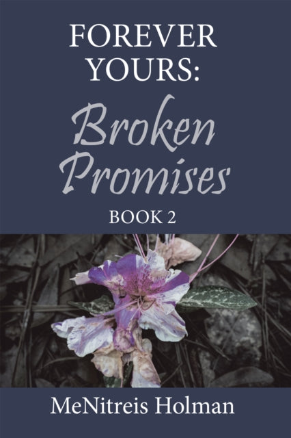 Forever Yours: Broken Promises