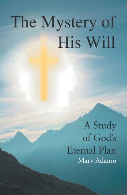 Mystery of His Will
