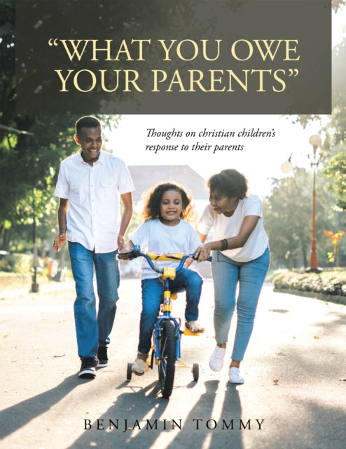 e;What You Owe Your Parentse;