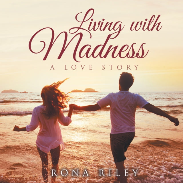 Living with Madness