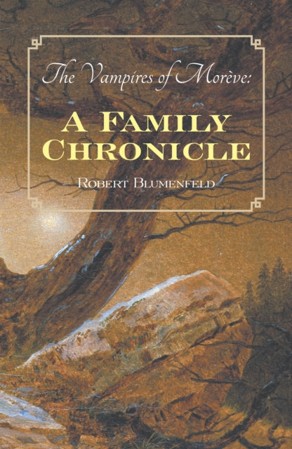 Vampires of Moreve: a Family Chronicle