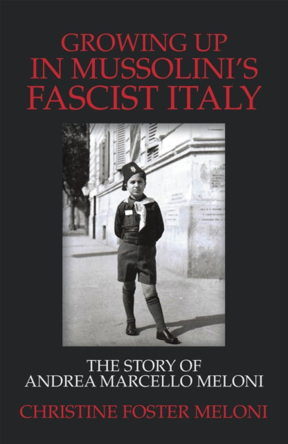 Growing up in Mussolini's Fascist Italy
