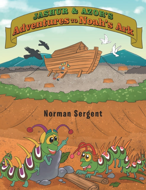 Jashur and Azor's Adventures to Noah's Ark