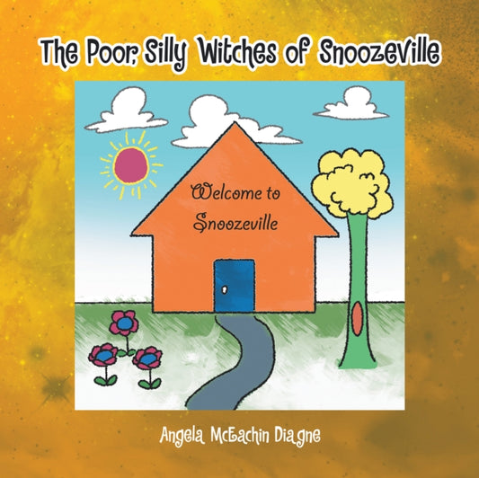 Poor, Silly Witches of Snoozeville