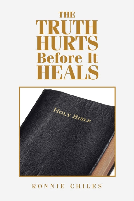 Truth Hurts Before It Heals