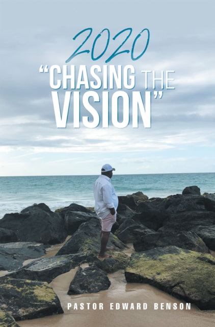 2020 "e;Chasing the Vision"e;
