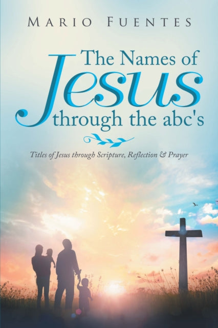 Names of Jesus Through the Abc's