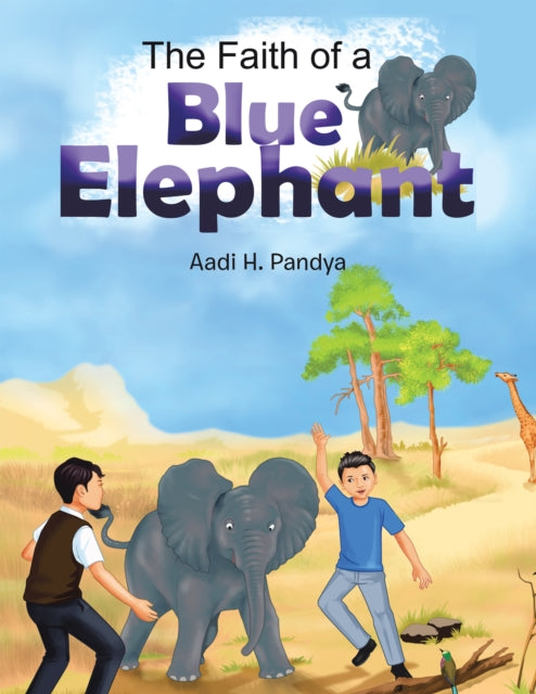 Faith of a Blue Elephant