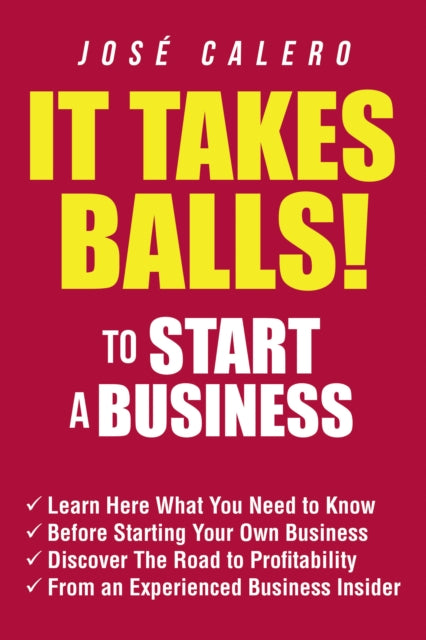 It Takes Balls! to Start a Business