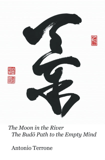 Moon in the River the Bud Path to the Empty Mind