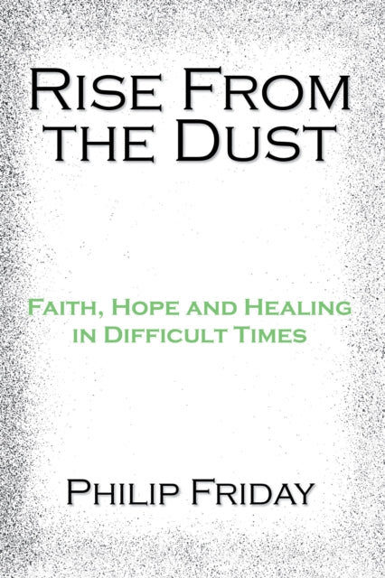 Rise from the Dust