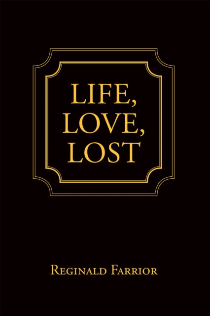 Life, Love, Lost