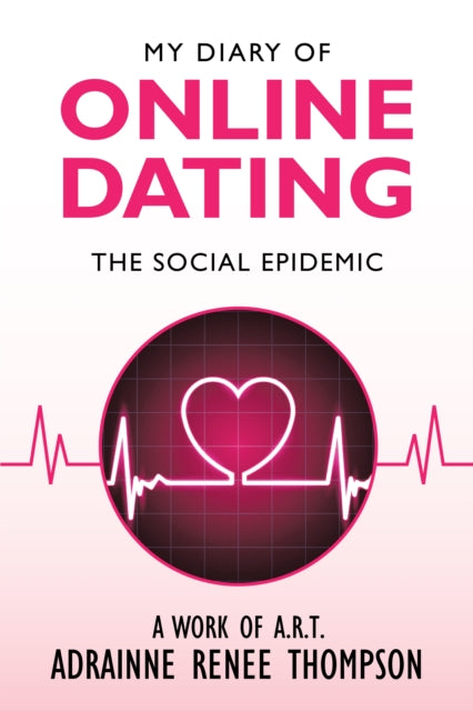 My Diary of Online Dating