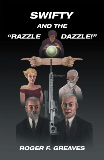 Swifty and the "e;Razzle Dazzle!"e;